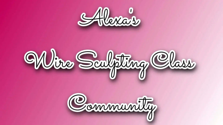 WSC1Wire Sculpting Class 7-Part Online Video Course |Arts &amp; CraftsTutorial$ 15.00Alexa Martha Designs