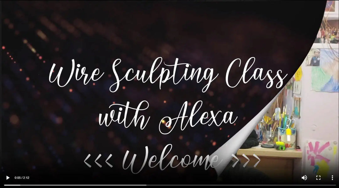 Wire Sculpting Class with Alexa welcome image showcasing the complete jewelry set making tutorials kits bundle.