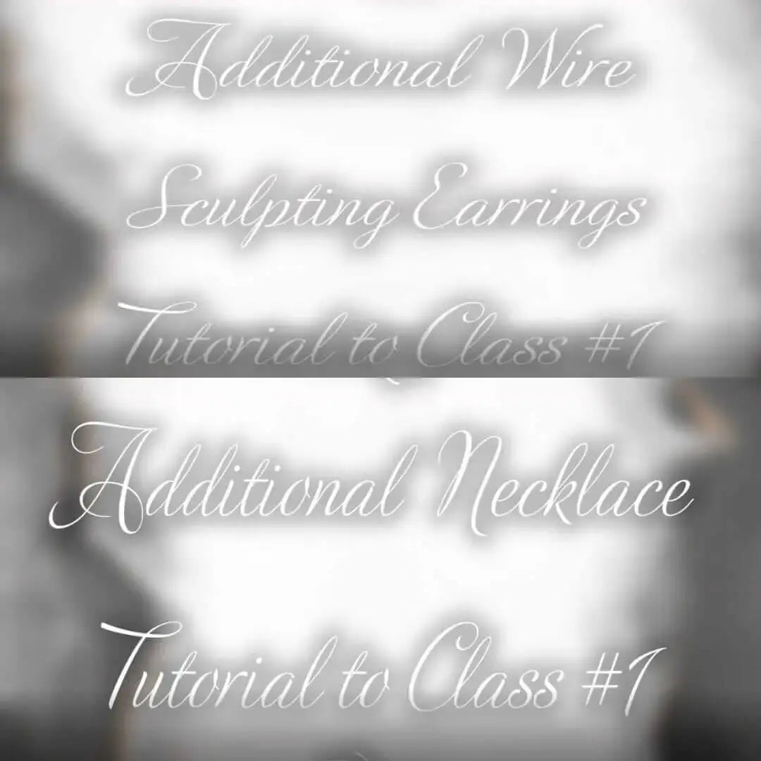 Additional Wire Sculpting Earrings Tutorial to Class 