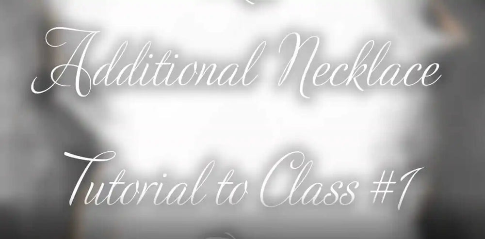 Additional Necklace Tutorial to Class #1 for Class 1 Assembly Components for Earrings Necklace Tutorials