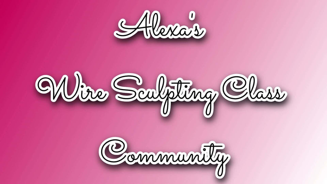 WSC1 7- Part Wire Sculpting Class with Jewelry Designer Alexa Martha - Tutorial - Alexa Martha Designs   8576439091504