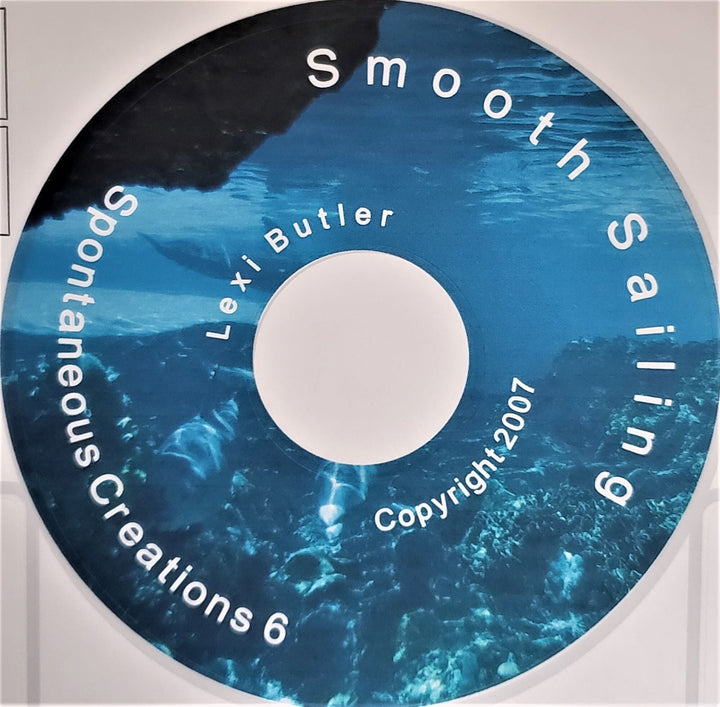 Spontaneous Creations 6-Smooth Sailing-Synthesizer Music Compositions Downloads -single - Alexa Martha Designs